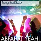 Session 020 :: Bang The Disco