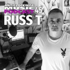 Anticlockwise Music Podcast #45 Russ T (Feb 2022)