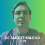 Dj SmoothBlend Mix #12 (2023)