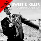 "SWEET & KILLER" GOLDEN ROCKSTEADY