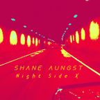 Shane Aungst Night Side X