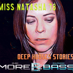 More Bass Deep House Stories Vol.2 Miss Natasha78