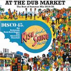 Rise & Shine Rockers - At The Dub Market, Best of Summer 2019 - 20