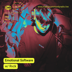 Emotional Software w/ Rvck - 01.26.24