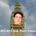 Big Ben feat. Pussy Palace (S01E04)