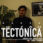 Tectónica Radio - Medellín Noir 001 por Lord Byron