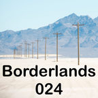 Borderlands 024 - with DJ VeeringEast & DJ Ceyda (NYE Special)