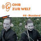 Ohr Zur Welt #4 - Russland