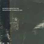 worriedaboutsatan - Headphone Commute Mix