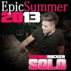 EPIC SUMMER 2013 RECORD ROCKER SOLO 