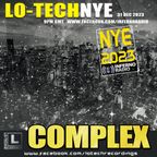 Lo-Tech NYE Dec 31st 2023 - COMPLEX