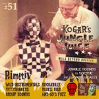 Kogar's Jungle Juice Show #51