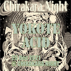 YOKOTE ACID 25 Dec 2021 @ CHIRAKARA NIGHT