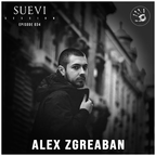 SUEVI Session 034: Alex Zgreaban