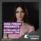 DJ Richelle KISS FRESH PRESENTS