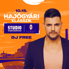 Dj Free - Live @ HAJÓGYÁRI KLASSZIK - Symbol, Budapest (2022.10.15.)