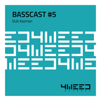 4Weed Basscast #5 - Dub Kazman