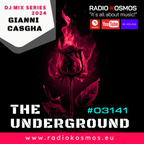 #03141 RADIO KOSMOS - THE UNDERGROUND MIX SERIES 2024 - GIANNI CASGHA [ITA] powered by FM STROEMER