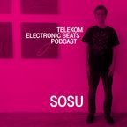 Telekom Eletronic Beats Podcast 30 - Sosu
