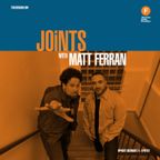 Joints with Matt Ferran and Special Guest DJ Center (11/01/20)