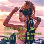 SORIN CHIRA (RO) Deep House Grooves (April 2022 Mix)