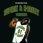 Superix and Rob Pursey - Lessons in Crunk (2004)
