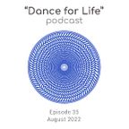 Dance for Life Podcast XXXV
