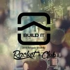 Build It Tech 2018 Releases Mixed by Racket Club