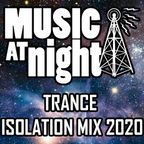 Brennen Kovic Presents - Music at Night Trance Isolation  Mix 2020