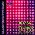 CRR Discos, Trains and Hustlers