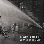 Tears 4 Beers - Summer In The City