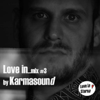 Love in...mix #3 by Karmasound