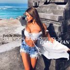 "New" This Is Vocal Deep House2023 Vol.36 | DEEP OCEAN MIX Mixed by Dj T-risTa