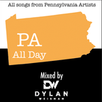 PA all Day.  Non-stop open format mix featuring all artists from Pennsylvania
