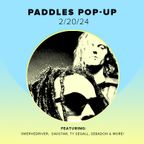 Paddles Pop-Up! 2/20/24