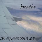 LEM Sessions 27 - Breathe