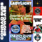 Journeys Into Drum & Bass - Conrad Subs Showcase - Energy Raise Radio - 20/11/21