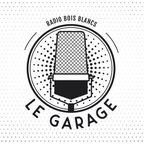 Le Garage #4 - Emission du 8 Mai 2021