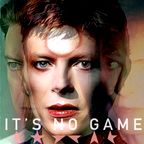 Bowie: It's No Game - Part I (Revised)