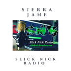 Sierra Jane - Slick Nick Radio (2020) (Explicit)