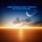 James Norman Sunset Terrace 5 After Hours Mix