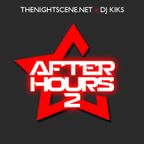 THENIGHTSCENE.NET X DJ KIKS - AFTER HOURS 2 (JAN 2011)