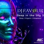 Deep in the Sky 3 (Live Deep-, Organichouse and Downtempo Mix)