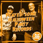 Played some Halloween Party records | 31.10.2023