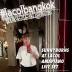 Sunnyburns - AMAPIANO Live Set at LACOL BANGKOK