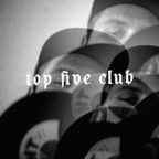 Top Five Club #36 w/ Eliot (Soul Remedy)