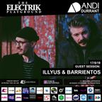 Electrik Playground 17/5/19 inc. Illyus & Barrientos Guest Mix