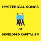 Hysterical songs of developed capitalism