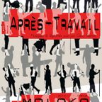 L'Après-Travail du joli mois de mai (Tape 3)