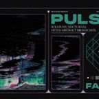 Pulse & Fade / 26th February 2022